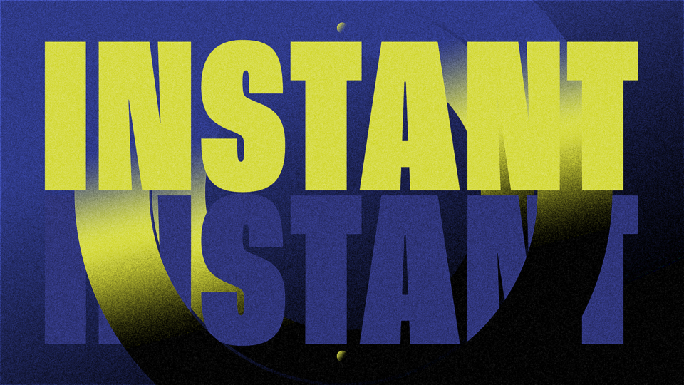 Bold yellow "INSTANT" text layered over dark blue with gradient glow effect.